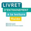 CE2 - Livret d'entraînement à la lecture fluide